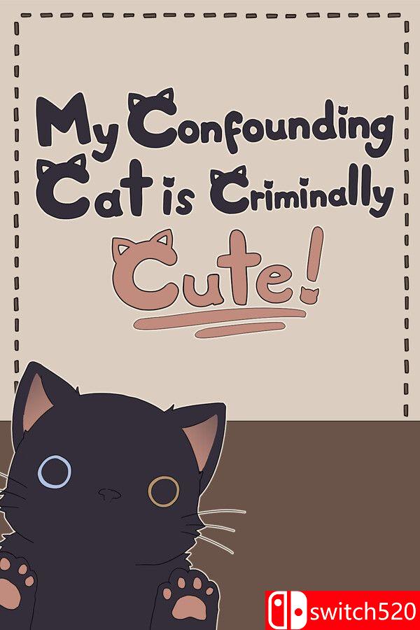 《混乱猫咪真是可爱到犯规！（My Confounding Cat is Criminally Cute!）》[中文/英文]-乐码云集